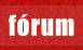 f&oacute;rum